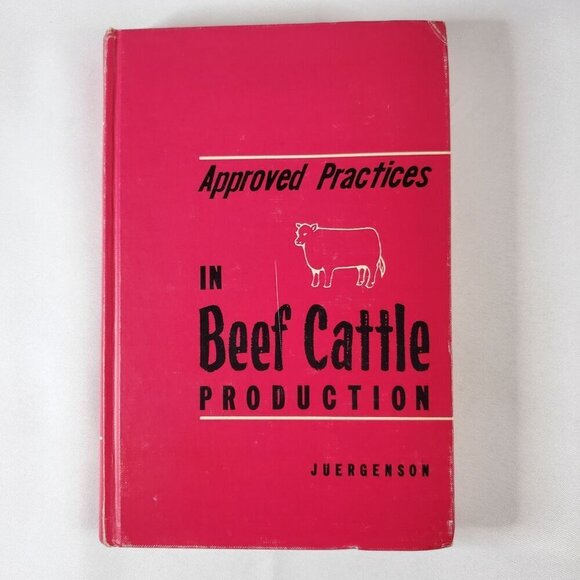 Approved Practices In Beef Cattle Production By Juergenson 1964 Third Edition - Picture 1 of 7